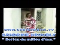 sandrine droubly sortez du milieu deux